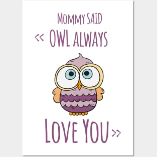 OWL ALWAYS LOVE YOU Posters and Art